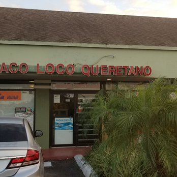 Taco Loco Queretano - Tacos Near Me - Pompano Beach, Florida