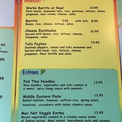 Veg Out - All 3 entrees are vegan. The Mexican dishes can be made vegan by omitting the cheese.