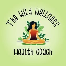 The Wild Wellness Health Coach