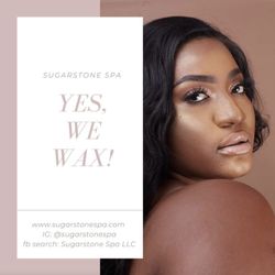 Sugarstone Spa - Face...arms...legs...brazilian...and more...if there is unwanted hair, our estheticians can solve that!
