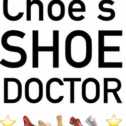 Choe's Shoe Doctor - SHOE REPAIR - CHOE'S SHOE DOCTOR