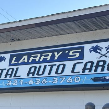 Larry's Total Auto Care - The sign - Auto Repair Near Me - Cocoa, Florida Larry's Total Auto Care - The sign - Auto Repair Near Me - Cocoa, Florida