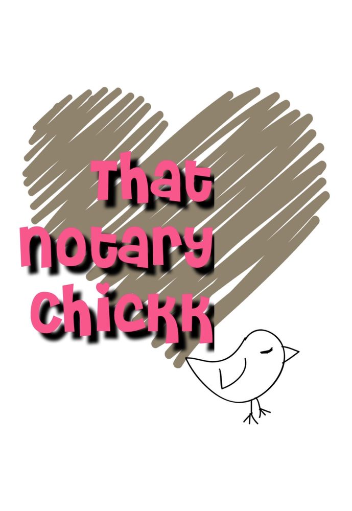 SIGNED BY KRISTI MOBILE NOTARY “THAT NOTARY CHICKK” TEMP. CLOSED