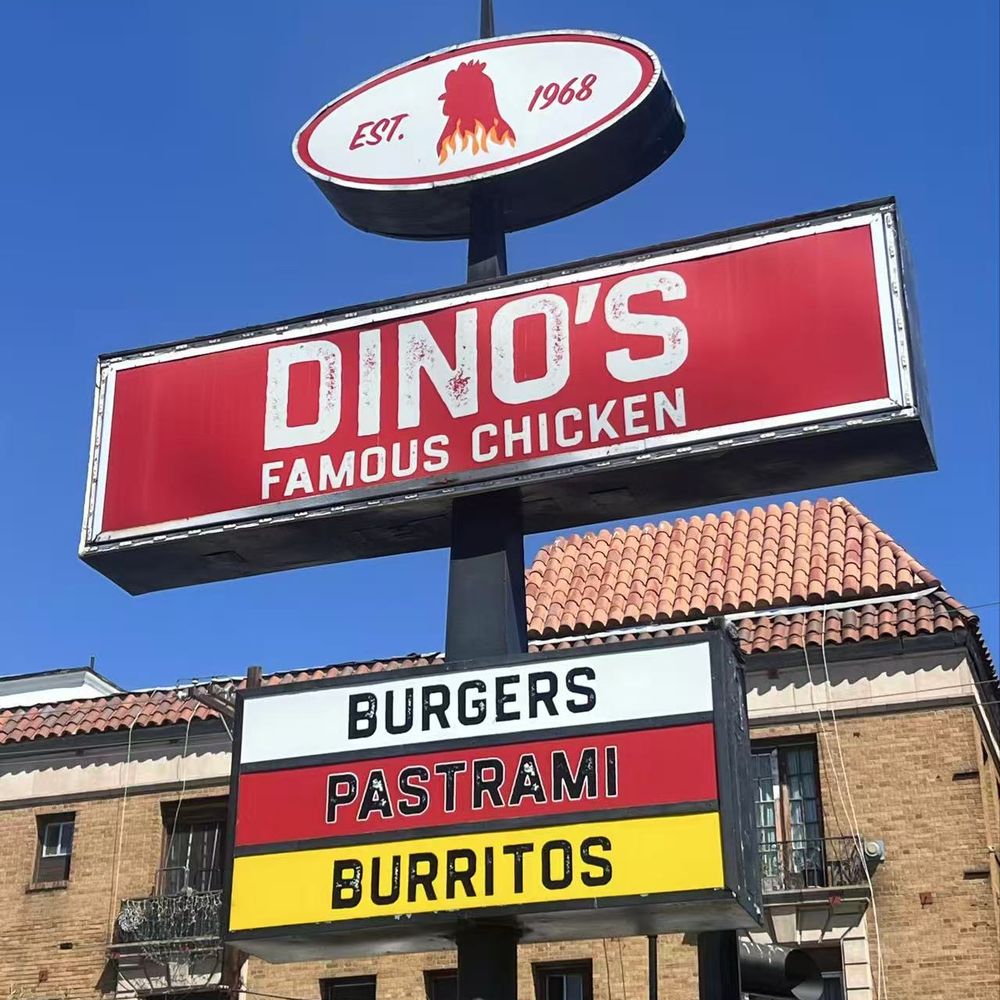Dino's Famous Chicken - Sign - Burgers Near Me - Los Angeles, California Dino's Famous Chicken - Sign - Burgers Near Me - Los Angeles, California