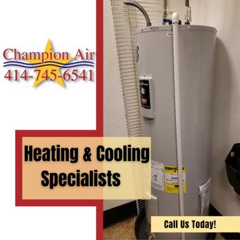 Champion Air - Water Heater Repair and Install - Heating & Air Conditioning/HVAC Near Me - Cedarburg, Wisconsin Champion Air - Water Heater Repair and Install - Heating & Air Conditioning/HVAC Near Me - Cedarburg, Wisconsin