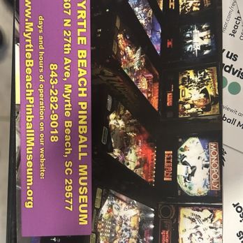 Myrtle Beach Pinball Museum - Arcades Near Me - Myrtle Beach, South Carolina
