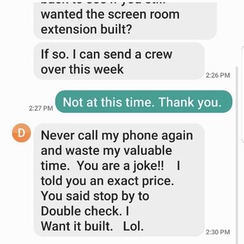 Premier Patio And Screen - This is how he treats potential customers. - Patio Coverings Near Me - Gulfport, Mississippi
