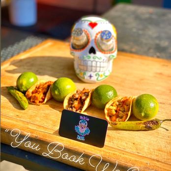 Dia De Los Tacos - You Book... We Cook - Caterers Near Me Dia De Los Tacos - You Book... We Cook - Caterers Near Me