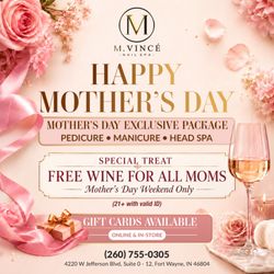 CELEBRATE MOM WITH THE LUXURY SHE DESERVES AT M. VINCE NAIL SPA!