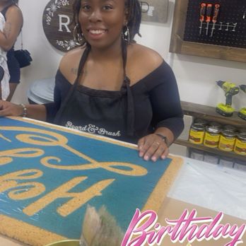 Board and Brush - The birthday Lady! - Arts & Crafts Near Me - Naperville, Illinois