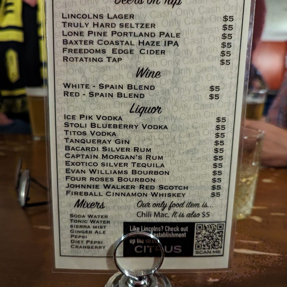 Lincolns - Menu. Cash only. Beer, wine, liquor, mixers. Chili mac is the only food item. - Lounges Near Me - Portland, Maine