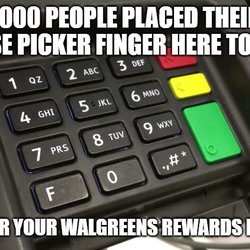 Walgreens - Dirt keypads spread germs and rewards programs are not "rewarding"