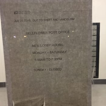 US Post Office - New Post Office PO Box hours.... Since some idiot decided they wanted to vandalize the place and make it a huge inconvenience for everyone - Post Offices Near Me - Bellflower, California US Post Office - New Post Office PO Box hours.... Since some idiot decided they wanted to vandalize the place and make it a huge inconvenience for everyone - Post Offices Near Me - Bellflower, California