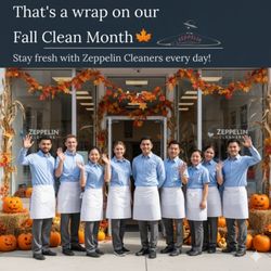 Zeppelin Cleaners - Fall Clean Month done right! Stay fresh daily with Zeppelin Cleaners Sew Clothes, Free Dryer Laundromat & Same Day Tailor!