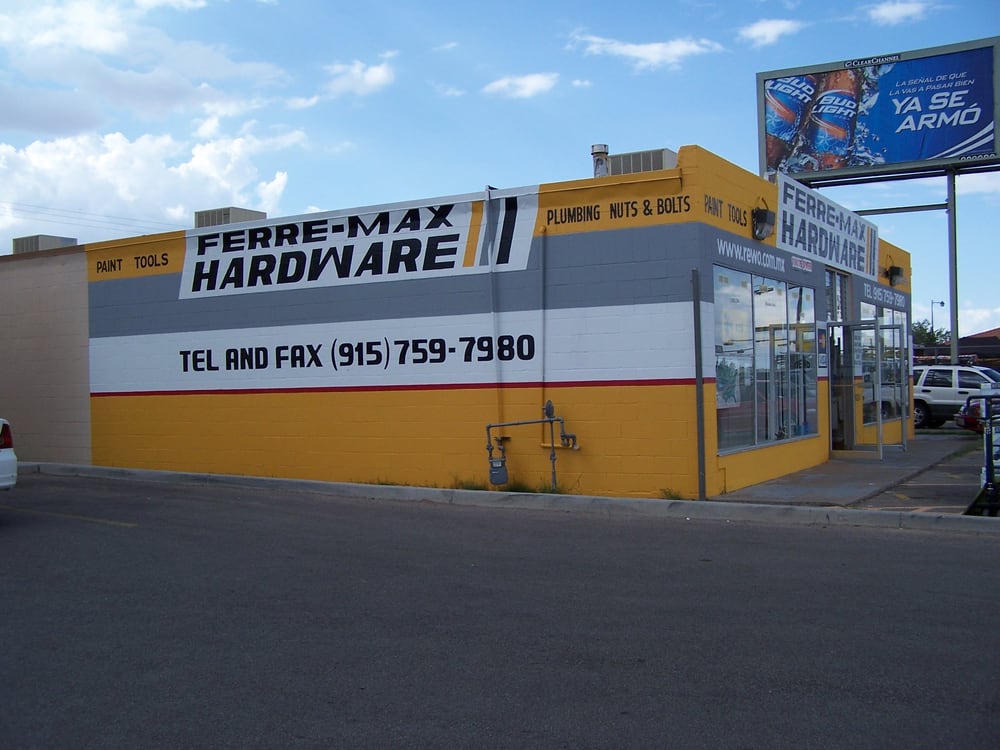 FERREMAX HARDWARE Updated August 2024 4300 N Mesa St, El Paso