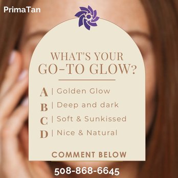 Prima Tan - What's Your Go-To Glow? - Spray Tanning Near Me - Worcester, Massachusetts Prima Tan - What's Your Go-To Glow? - Spray Tanning Near Me - Worcester, Massachusetts