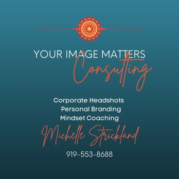 Your Image Matters - Image Consulting - Headshots, Personal Branding, Mindset Coaching - Session Photography Near Me Your Image Matters - Image Consulting - Headshots, Personal Branding, Mindset Coaching - Session Photography Near Me