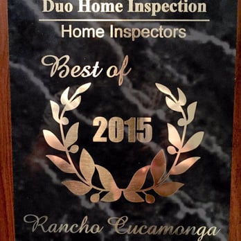 Duo Home Inspection - ""2014 and 2015 Award Winner for The Best Home Inspector"" - Home Inspectors Near Me - Rancho Cucamonga, California Duo Home Inspection - ""2014 and 2015 Award Winner for The Best Home Inspector"" - Home Inspectors Near Me - Rancho Cucamonga, California