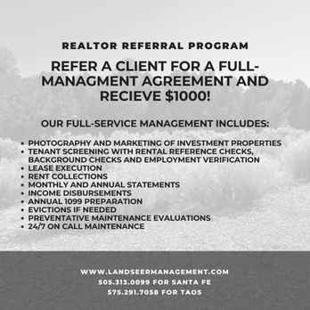 Landseer Management - Calling all Realtors! Do you have clients who are looking to lease their real estate investment property? - Property Management Near Me - Santa Fe, New Mexico Landseer Management - Calling all Realtors! Do you have clients who are looking to lease their real estate investment property? - Property Management Near Me - Santa Fe, New Mexico