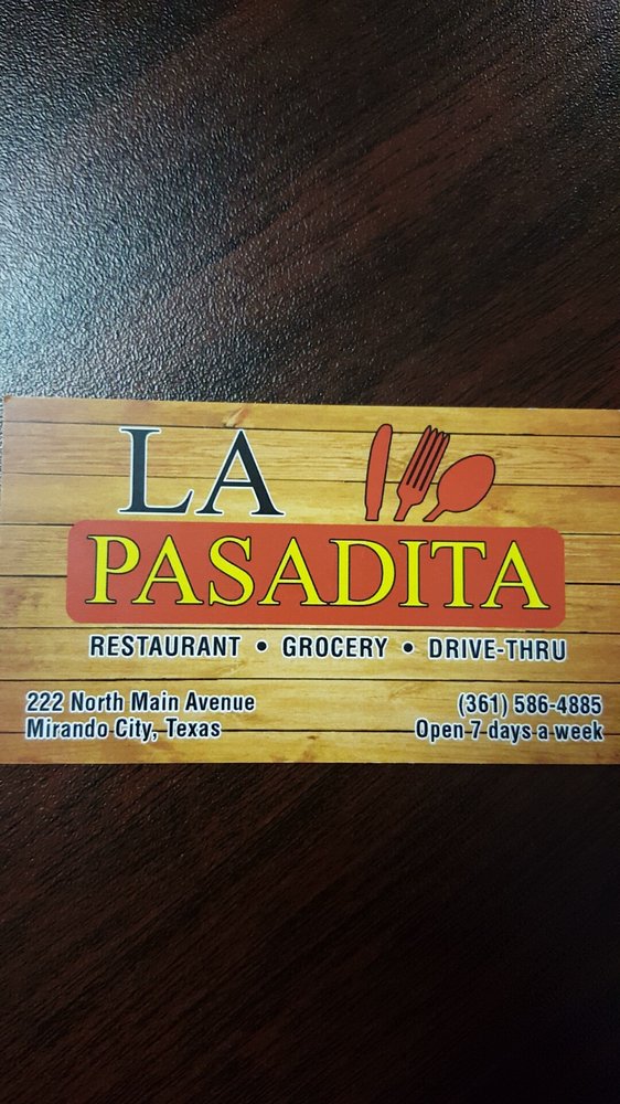 LA PASADITA Updated May 2024 222 N Main Ave, Mirando City, Texas