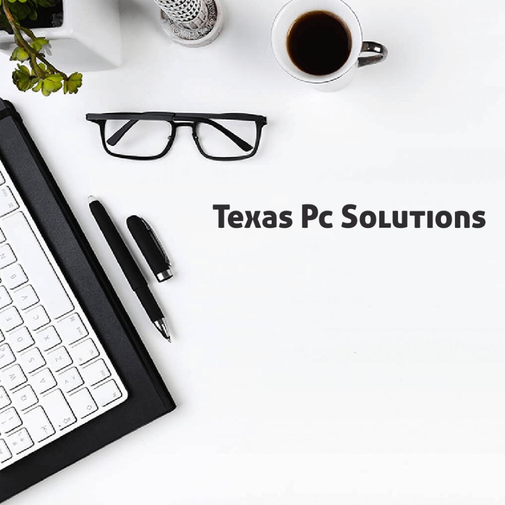 TEXAS PC SOLUTIONS Willis, Texas IT Services & Computer Repair