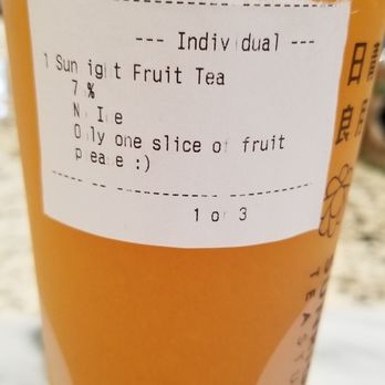 Sunright Tea Studio - I asked for only one slice of fruit in my Fruit Tea and they followed my instructions! Thank you! 6/30/20 - Bubble Tea Near Me - Irvine, California Sunright Tea Studio - I asked for only one slice of fruit in my Fruit Tea and they followed my instructions! Thank you! 6/30/20 - Bubble Tea Near Me - Irvine, California