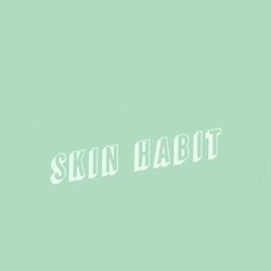 Skin Habit