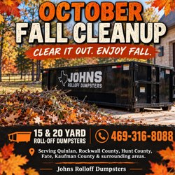 Johns RollOff Dumpsters - October cleanup Call now 469 316 8088