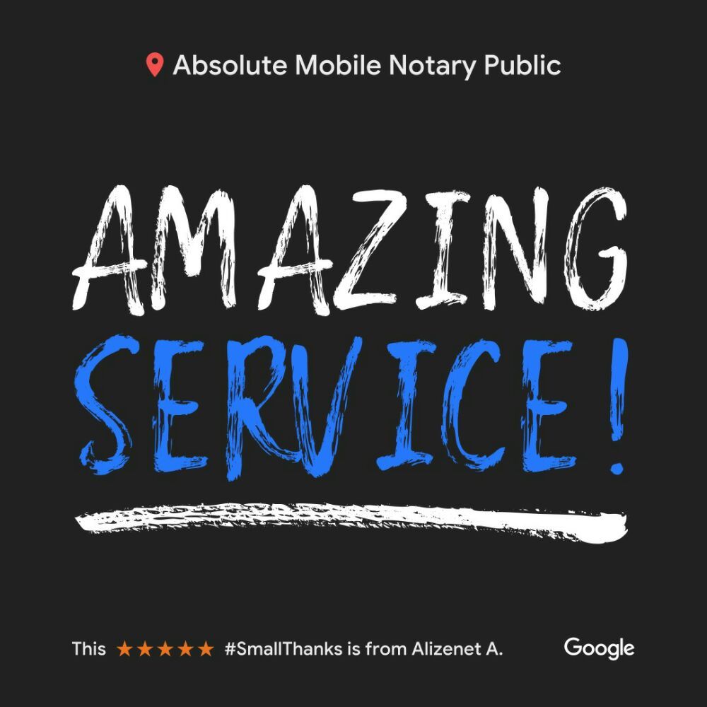 ABSOLUTE MOBILE NOTARY PUBLIC Updated September 2024 12 Photos