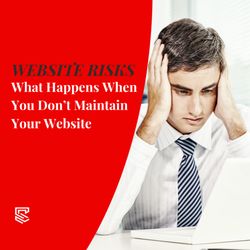 StateWP - Website Risks: What happens when you don't maintain your website written to left of man with hands on head looking frustrated