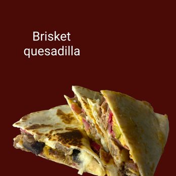 FatMac's Parrillada - Brisket quesadilla - Food Delivery Services Near Me