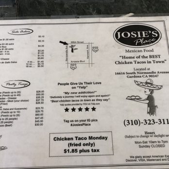 Josie's Place - Whaaat, Monday specials! - Mexican Near Me - Gardena, California Josie's Place - Whaaat, Monday specials! - Mexican Near Me - Gardena, California