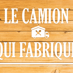 Le Camion Qui Fabrique
