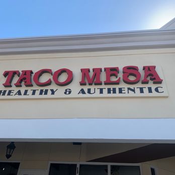 Taco Mesa - Business signage - Mexican Near Me - Mission Viejo, California Taco Mesa - Business signage - Mexican Near Me - Mission Viejo, California
