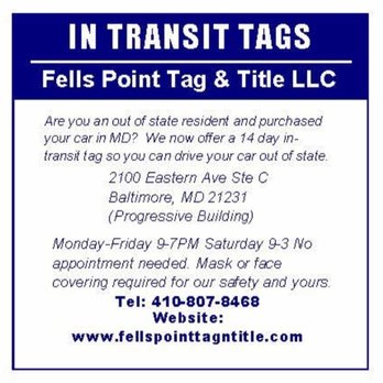 Fells Point Tag & Title - In transit tags now available for out of state residents - Registration Services Near Me - Baltimore, Maryland Fells Point Tag & Title - In transit tags now available for out of state residents - Registration Services Near Me - Baltimore, Maryland