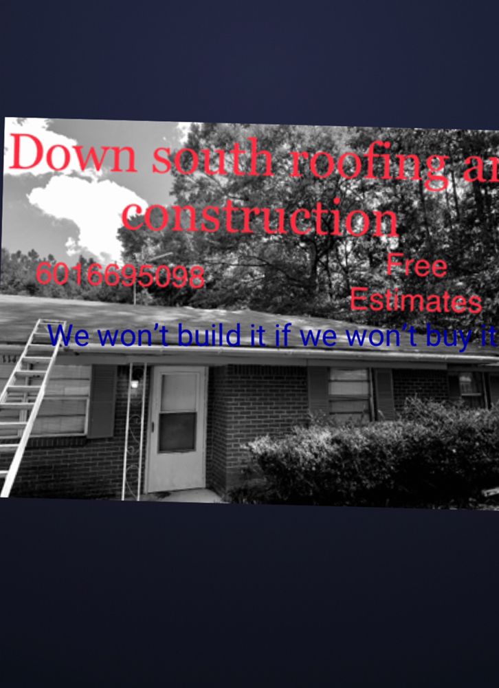 Slide of Down South Roofing An Construction
