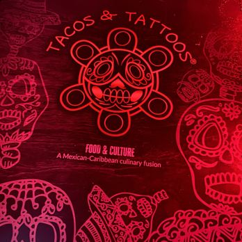 TACOS & TATTOOS - Updated August 2025 - 2802 Photos & 2599 Reviews ...