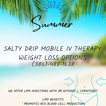 Salty Drip IV Hydration - Weight loss specials running now! - IV Hydration Near Me - Ormond Beach, Florida Salty Drip IV Hydration - Weight loss specials running now! - IV Hydration Near Me - Ormond Beach, Florida