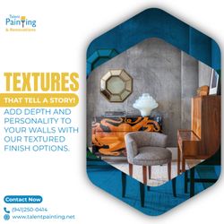 Talent Painting and Renovations  - Texture, add depth and personality to your walls.