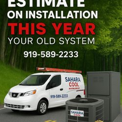 Sahara Cool Heating & Air - Free estimate this year to replace your old HVAC system - call 919-589-2233!