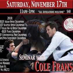 Laercio Fernandes BJJ - Seminar coming with Cole Franson. Great up and coming American Black Belt. Saturday, November 17 11am-1pm. Evwryone welcomed. Donation:$40