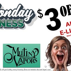 Mutiny Vapors CBD - MONDAY MADNESS!! $3 OFF!!!