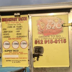 Tacos 620 - Call ahead to pick up ur order without waiting too long.