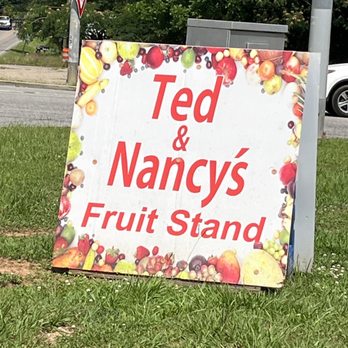 Ted and Nancys Fruitstand - a sign for ted and nancy's fruit stand - Farmers Market Near Me - Mobile, Alabama
