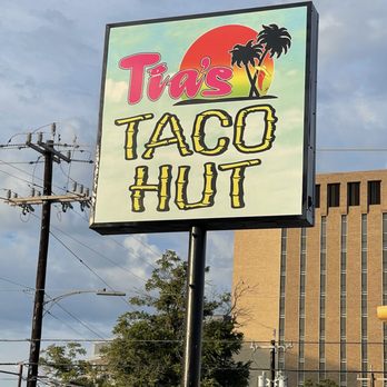 Tia’s Taco Hut - Sign from the road - Tacos Near Me - San Antonio, Texas Tia’s Taco Hut - Sign from the road - Tacos Near Me - San Antonio, Texas