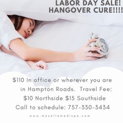 Mozelle MediSpa - Labor Day Hangover Cure Sale!!!