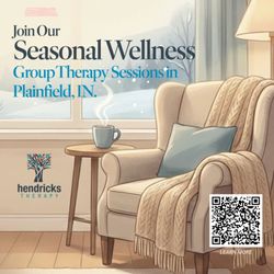 Hendricks Therapy - Group Therapy Sessions on Seasonal Wellness.