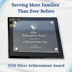 Visiting Angels - Visiting Angels Chelmsford received the Silver Achievement Award, recognizing our growth and commitment to serving local families.
