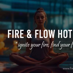 Fire & Flow Hot Yoga