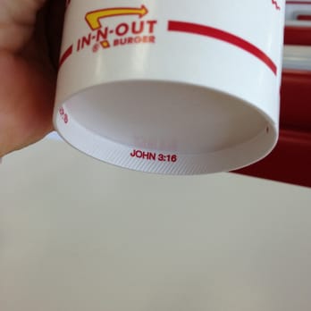In-N-Out Burger - John 3:16 - Burgers Near Me - Grapevine, Texas In-N-Out Burger - John 3:16 - Burgers Near Me - Grapevine, Texas